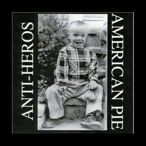 Anti-Heros - American Pie LP