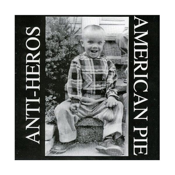 Anti-Heros - American Pie LP