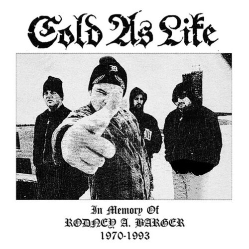 Cold As Life - In Memory Of Rodney A. Barger 1970-1993 CD