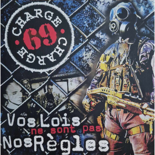Charge 69 - Vos Lois Ne Sont Pas Non Regles LP