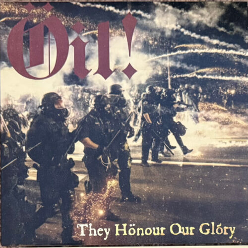 Oil! - They Hon&ouml;r Our Glory 10"