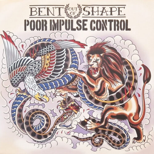 Bent Out Of Shape / Poor Impulse Control - Same 7"